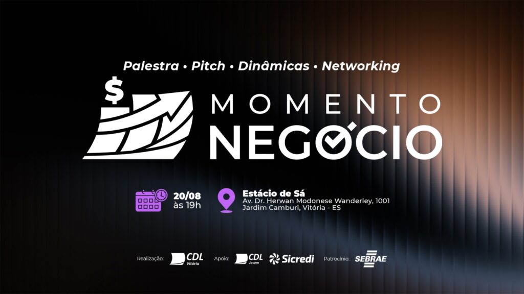 Banner do Momento Negócio da CDL Vitória em 20 de agosto, às 19h, na Estácio de Sá, em Jardim Camburi