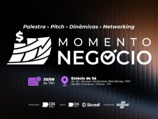 Banner do Momento Negócio da CDL Vitória em 20 de agosto, às 19h, na Estácio de Sá, em Jardim Camburi